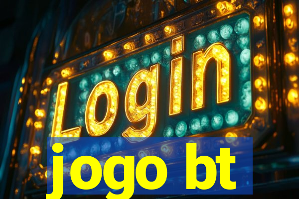 jogo bt